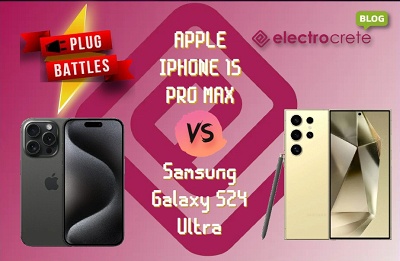 Apple iPhone 15 Pro Max vs Samsung Galaxy S24 Ultra